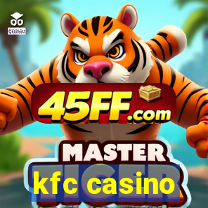 kfc casino